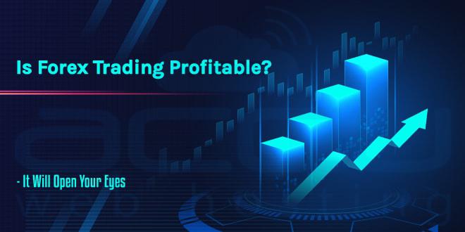 Is It Hard To Be Profitable In Forex? Is It Hard To Be Profitable In Forex?
