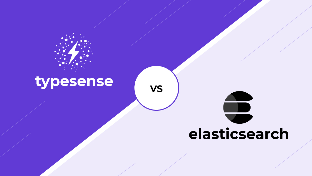 Why Developers Choose Typesense Instead of Elasticsearch Why Developers Choose Typesense Instead of Elasticsearch